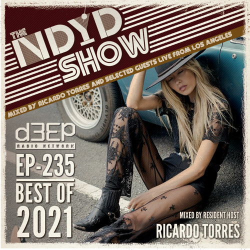 The NDYD Radio Show EP-235 BEST OF 2021