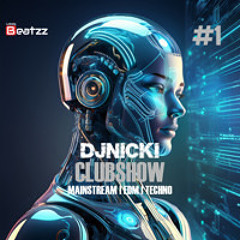CLUBCRUSH RADIOSHOW #1 | Mainstram | EDM | TECHNO  - DJ NICKI present by Leipzig Beatzz