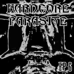 Hardcore Parasite - Age Of Hardcore