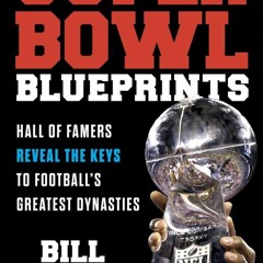 Ebook Dowload Super Bowl Blueprints: Hall of Famers Reveal the Keys to