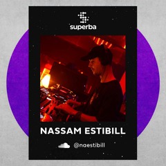 superba 009 - Nassam Estibill [CL] - [VINYL ONLY] - 18/03/2023
