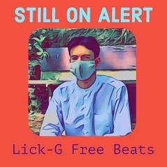 Still On Alert (Free Beats)
