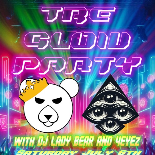 TRE Glow Party with DJ Lady Bear and 4EYEz