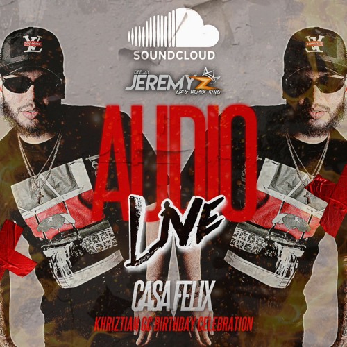 DJ JEREMYZ COSTA RICAs REMIX KING - CASA FELIX AUDIO LIVE 2023(KHRIZTIAN GC BDAY PARTY)