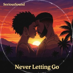 “Never Letting Go”