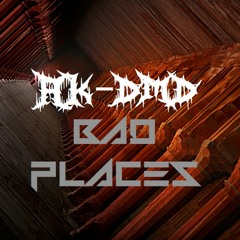 Bad Places
