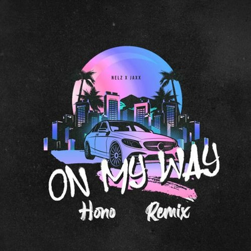 On My Way (Hono Rmx)