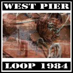 West Pier [loop] 1984