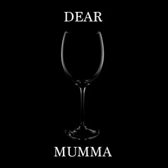 Dear Mumma (Prod. by Tellingbeatzz)