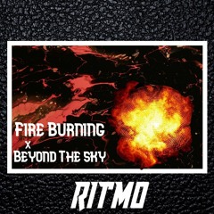 Fire Burning vs Beyond The Sky [Deerock x Sean Kingston](Ritmo Mashup)