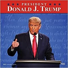 eBook ✔️ PDF President Donald J. Trump 2022 12 x 12 Inch Monthly Square Wall Calendar, Celebrity App