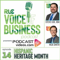RLC Voice of Business Podcast Episode 14 - Hispanic Heritage Month