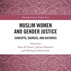 [Access] PDF 💖 Muslim Women and Gender Justice (Routledge Islamic Studies Series) by