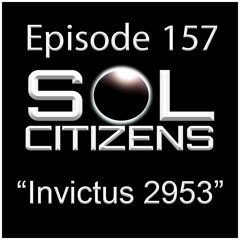 Episode 157: "Invictus 2953: Our Review"