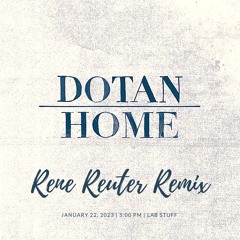 Dotan - Home (Rene Reuter Remix)