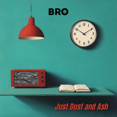 Just Dust and Ash