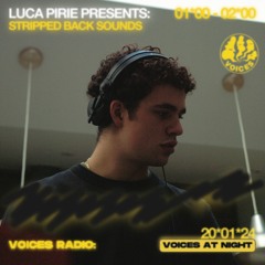 Luca Pirie presents Stripped Back Sounds - 20/01/24 [Voices Radio]