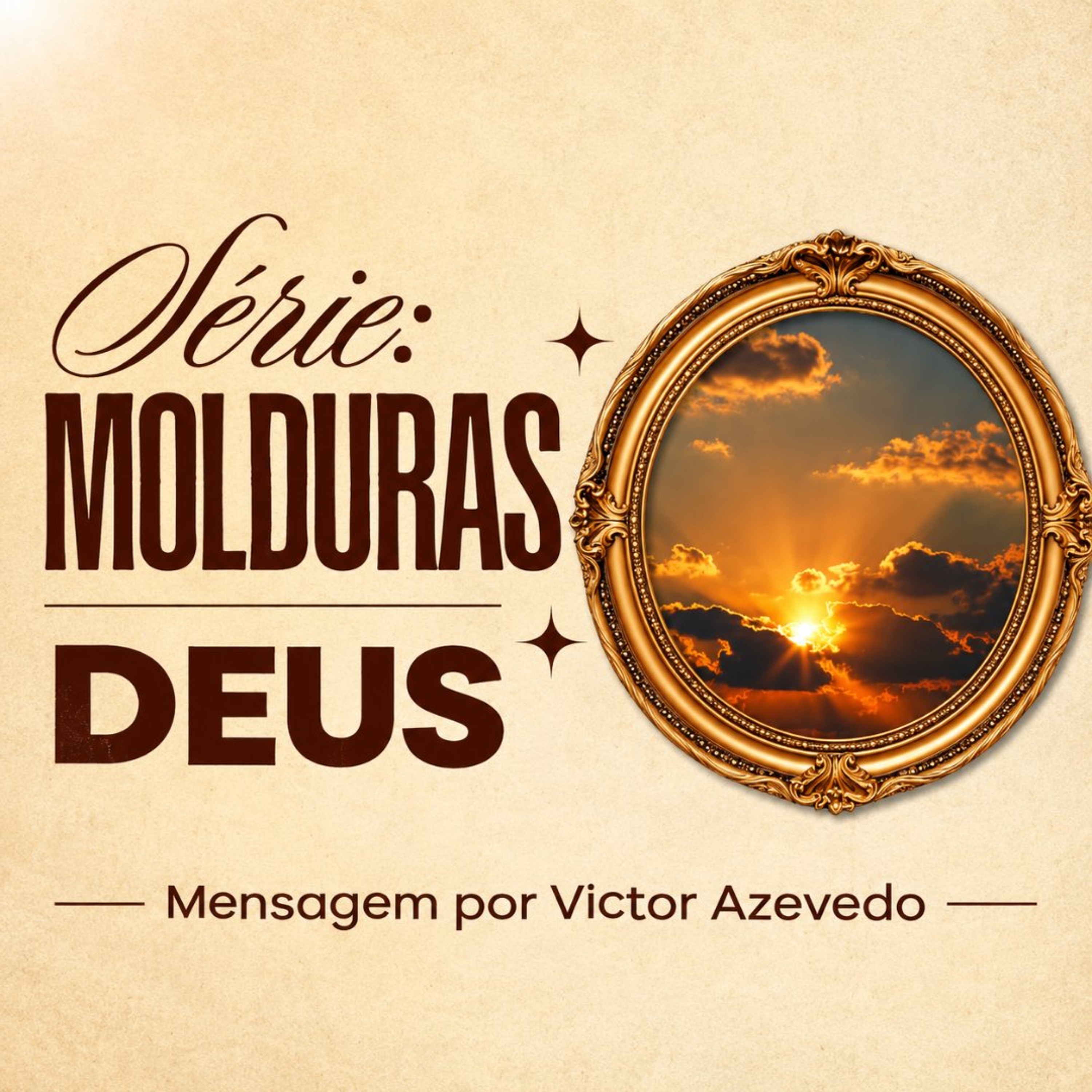 Série Molduras: Deus | Victor Azevedo | 09 de Agosto de 2026 episode artwork