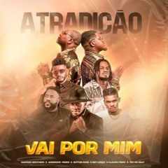 Damásio Brothers - Vai Por Mim ft. Anderson Mário,Ney Chiqui,Teo No Beat, Button Rose, Claudio Fênix