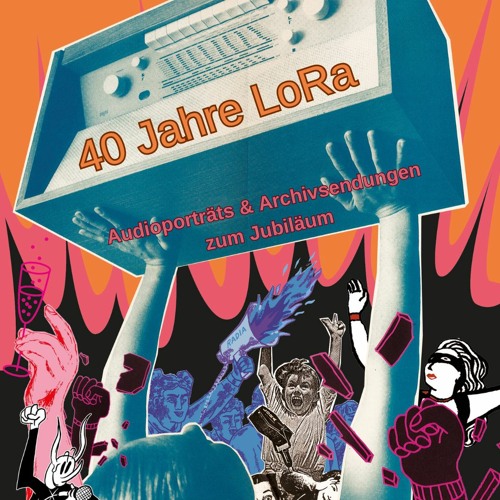 Audioporträts und Archivsendungen zum 40. LoRa Jubiläum