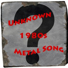 Unknown Metal Song