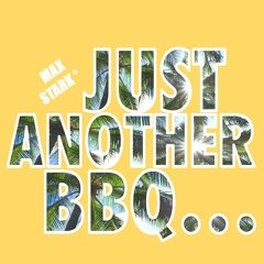 Just Another BBQ