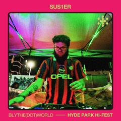Hyde Park Hi-Fest: Sus1er