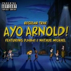 AYO ARNOLD! (ft. dj4x41 & Natalie Michael) [PROD. by dj4x41]