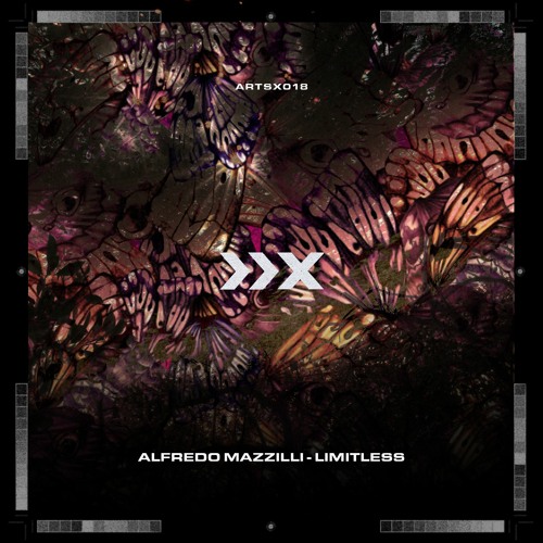 ✕ 𝐄𝐱𝐜𝐥𝐮𝐬𝐢𝐯𝐞 𝐒𝐭𝐫𝐞𝐚𝐦𝐢𝐧𝐠 | Alfredo Mazzilli - Limitless (ARTSX018)
