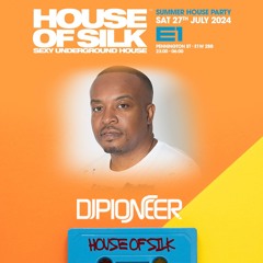 DJ PIONEER  - LIVE @ HOUSE OF SILK SUMMER HOUSE PARTY - SAT 27TH JULY @ E1