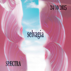 Selvagia @ Spæctra 24/10/25