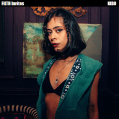 FILTH Invites: Episode 91 - KIBO