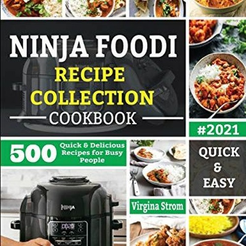 ACCESS PDF 🗂️ NINJA FOODI RECIPE COLLECTION COOKBOOK: 500 Quick & Delicious Recipes