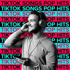 TikTok Songs: Pop Hits 2022 | 2023