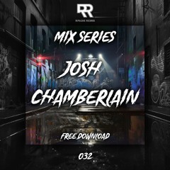 RR MIX SERIES 032 - Josh Chamberlain [Free Download]