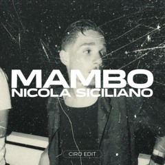 Nicola Siciliano - Mambo (Ciro Improta Edit) [FREE DOWNLOAD] - Radio Version