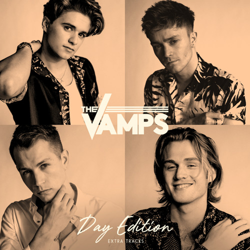 Stream The Vamps | Listen to Night & Day (Day Edition – Extra Tracks)  playlist online for free on SoundCloud