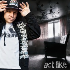 Act Like