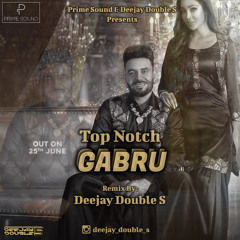 Top Notch Gabru Remix | DJ Double S | Vicky | Latest Punjabi Songs 2021 |