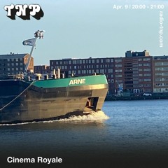 Cinema Royale @ Radio TNP 09.04.2022