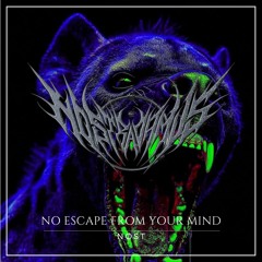 NØST - No escape from your mind(preview)