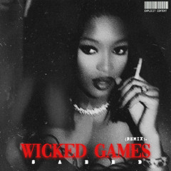 WICKED GAMES (remix)