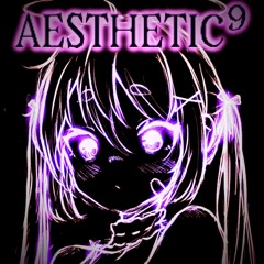 𝓐𝓮𝓼𝓽𝓱𝓮𝓽𝓲𝓬⁹