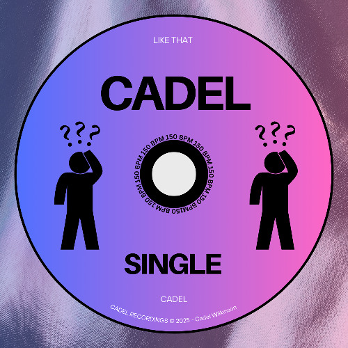 Like That - CADEL