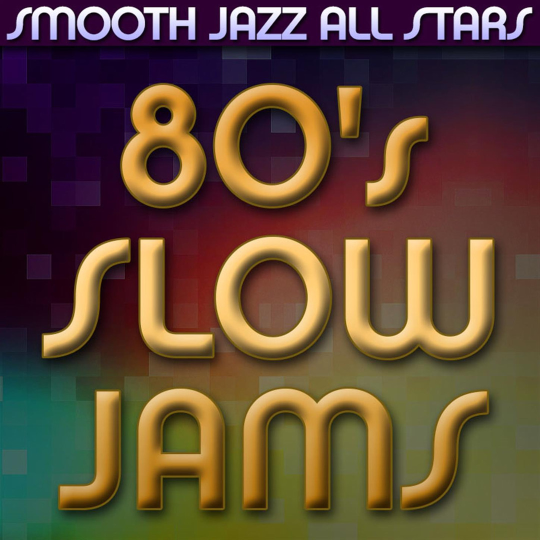 Stream Smooth Jazz All Stars | Listen to 80's Slow Jams playlist online ...