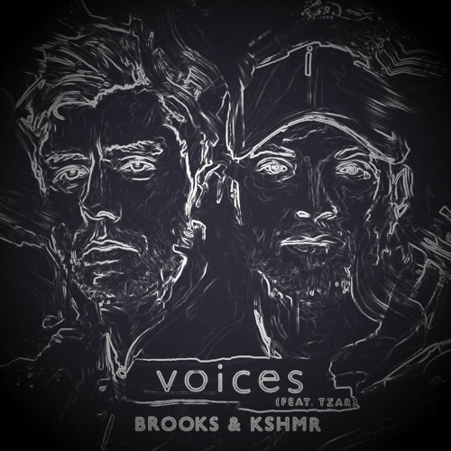 Brooks & KSHMR - Voices [Feat. TZAR] (Chalbért Remix)