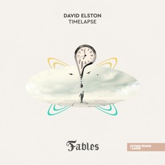 David Elston - Timelapse [FSOE Fables] *** OUT NOW ***