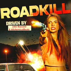 RoadKill ( ft Jake Buzzard )