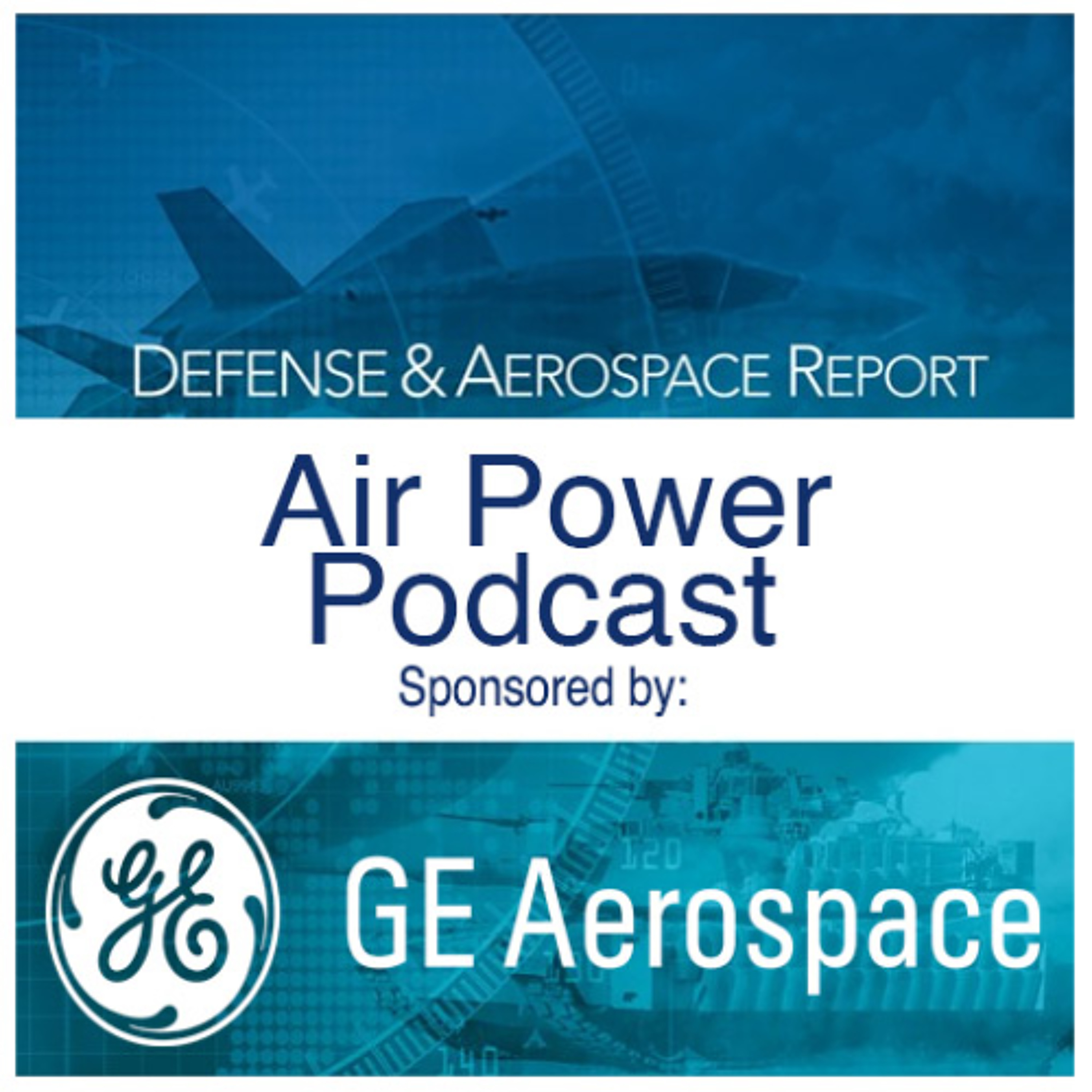 Defense & Aerospace Air Power Podcast [Jun 04, 26] Season 4 E19: Fast Horse