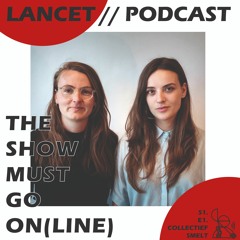 Collectief SMELT | LANCET PODCAST S1 E1